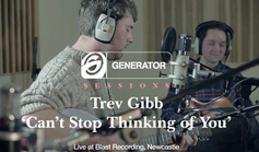 Trev Gibbs - Can't Stop Thinking of You
